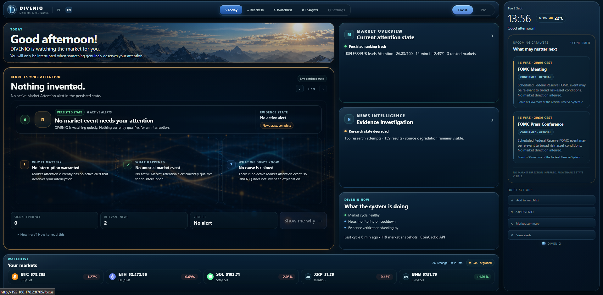 The real English DIVENIQ Focus Dashboard showing a calm attention state, persisted market overview, evidence investigation, system activity, upcoming catalysts and a watchlist.